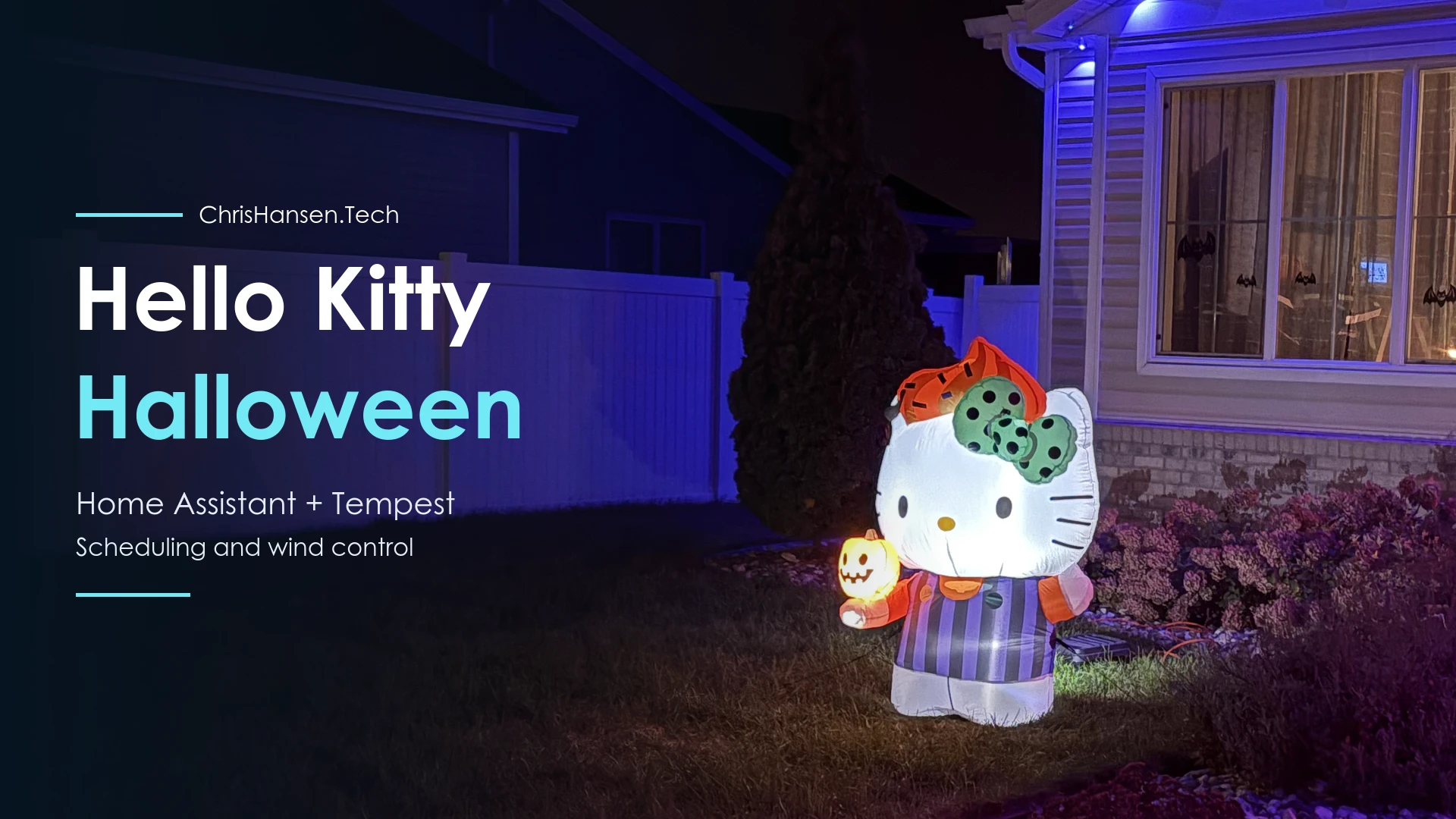 Hello Kitty Halloween inflatable glowing beside the house at night, with the title Hello Kitty Halloween and subtitle Home Assistant + Tempest: Scheduling and wind control